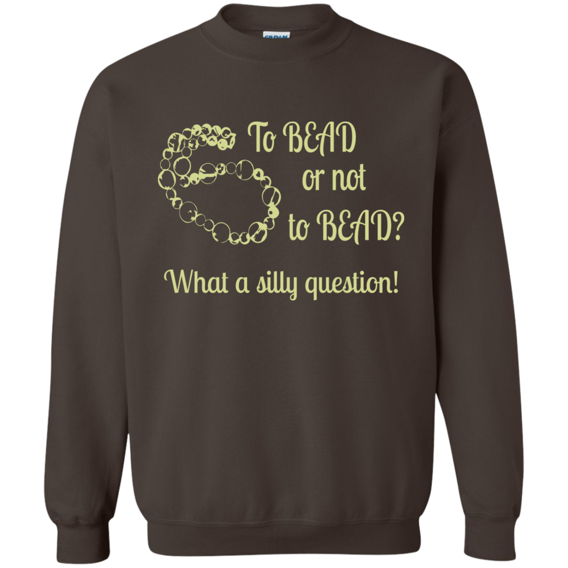 To Bead or Not To Bead Sweatshirt - Crafter4Life - 4