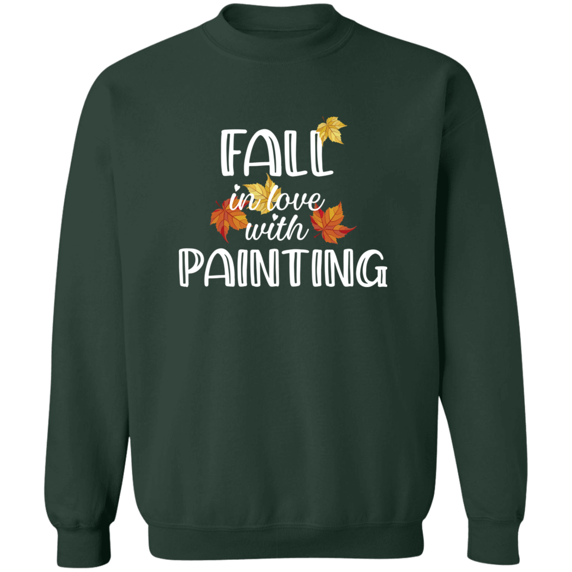 Fall in love with Painting Sweatshirt