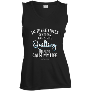 Quilting Helps to Calm My Life Ladies' Sleeveless Moisture Absorbing V-Neck