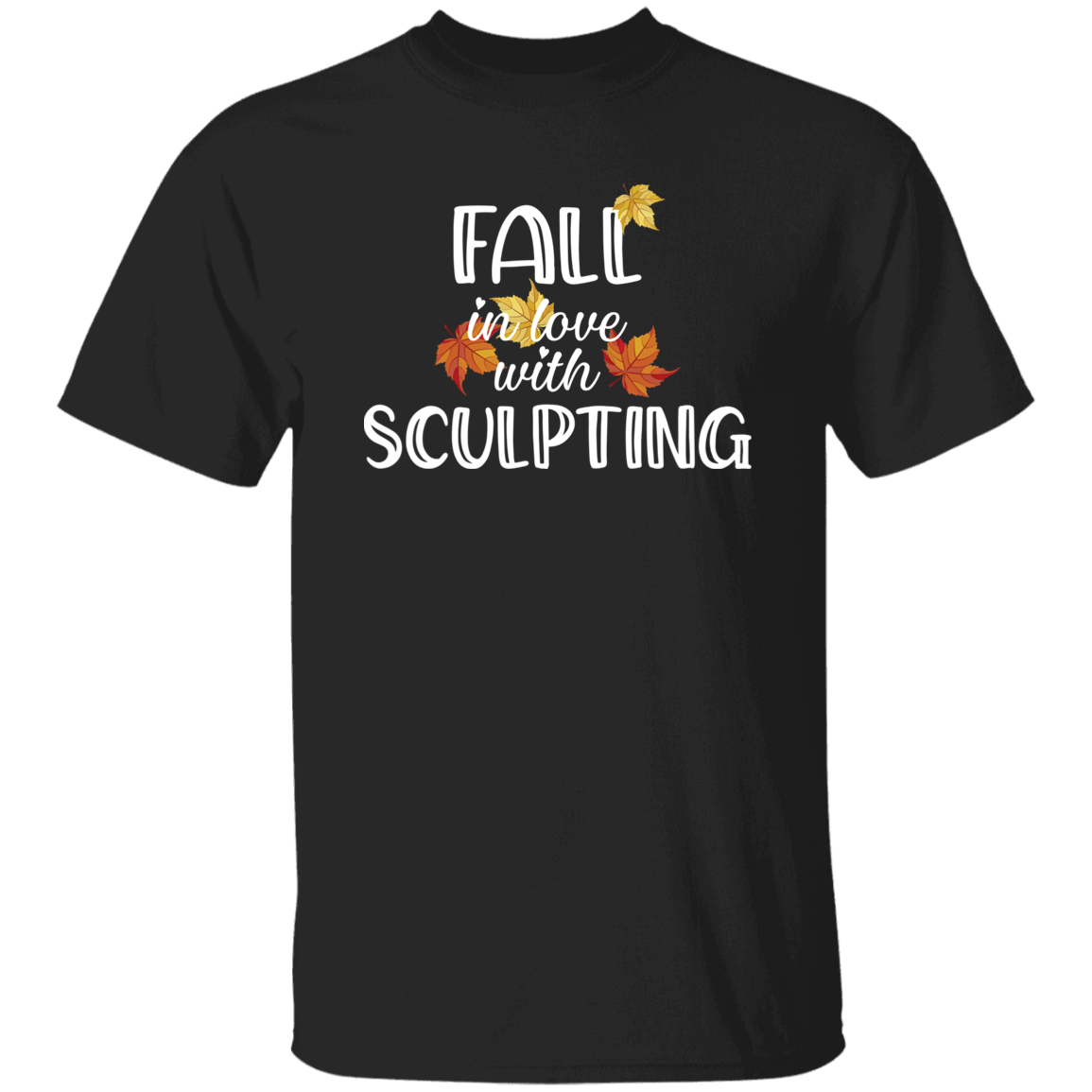 Fall in love with Sculpting T-Shirt