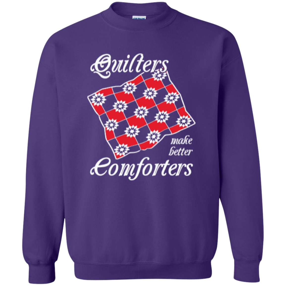 Quilters Make Better Comforters Crewneck Sweatshirts - Crafter4Life - 9