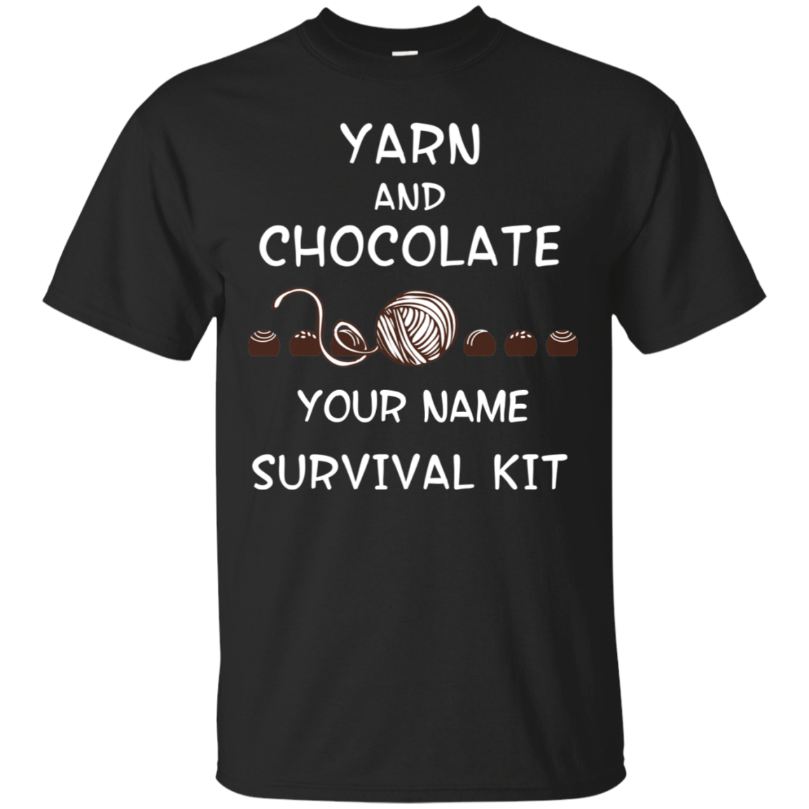 Yarn and Chocolate Survival Kit - Personalized Unisex T-Shirts