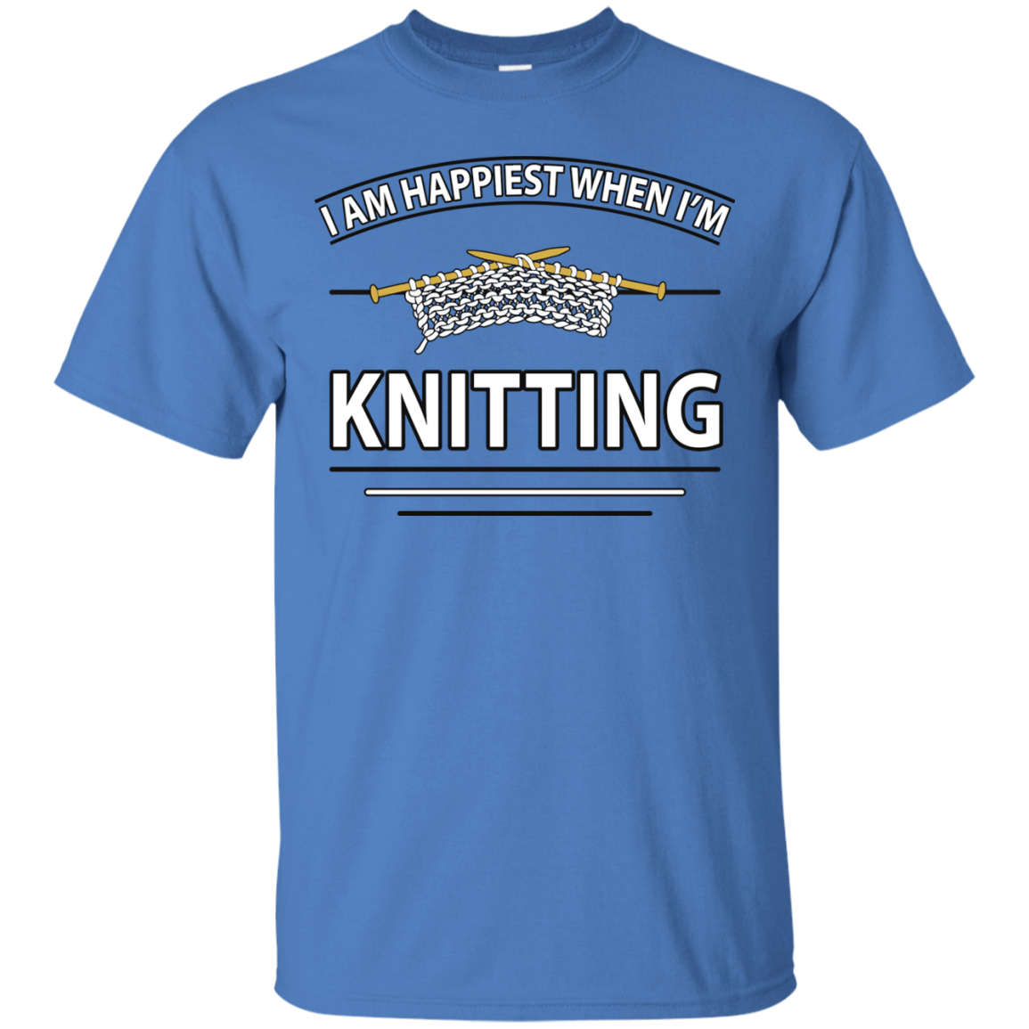 I Am Happiest When I'm Knitting Custom Ultra Cotton T-Shirt - Crafter4Life - 10