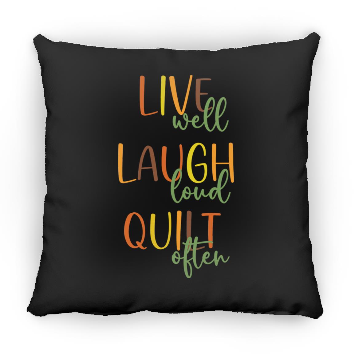 Live Well Quilt Often Pillows