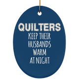 Quilters Keep Their Husbands Warm (white) Ornaments