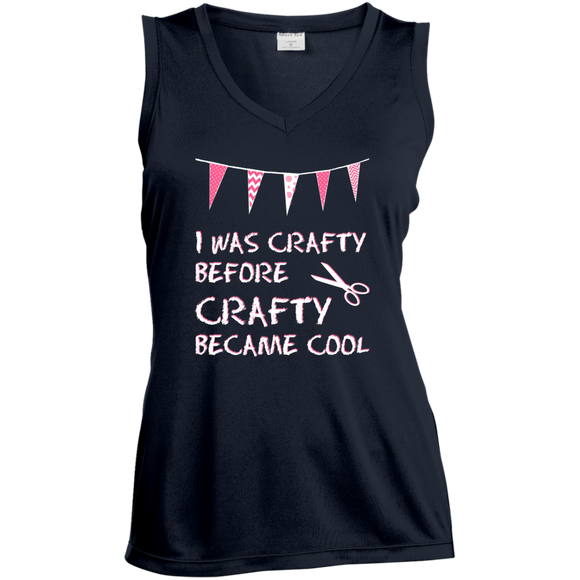I Was Crafty Before Crafty Became Cool Ladies' Sleeveless Moisture Absorbing V-Neck
