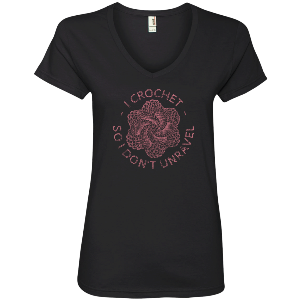 I Crochet So I Don't Unravel Ladies V-Neck T-Shirt