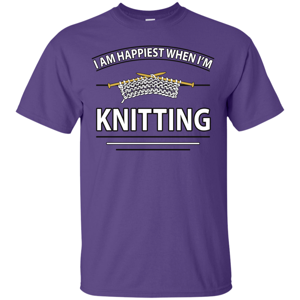 I Am Happiest When I'm Knitting Custom Ultra Cotton T-Shirt - Crafter4Life - 1