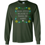 I Cross Stitch Because It Makes Me Happy Long Sleeve Ultra Cotton T-Shirt - Crafter4Life - 1