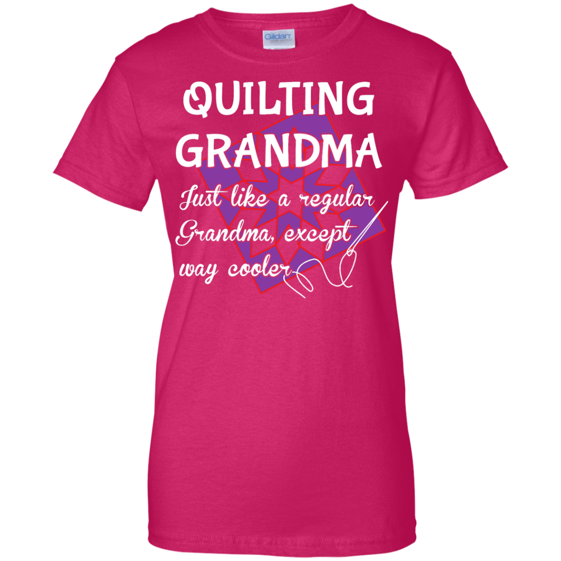 Quilting Grandma Ladies Custom 100% Cotton T-Shirt