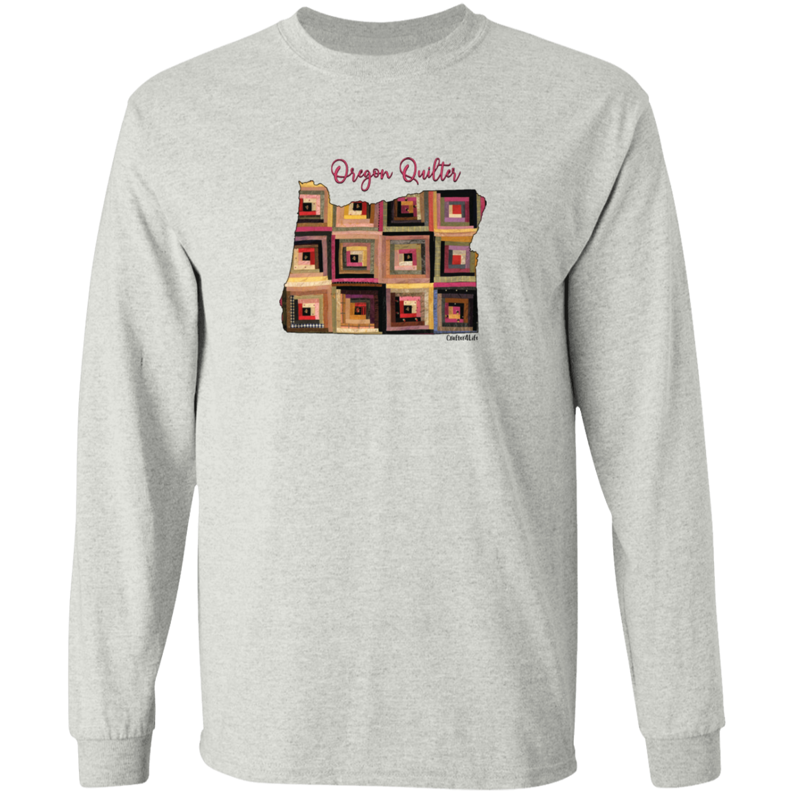 Oregon Quilter Long Sleeve T-Shirt, Gift for Quilting Friends and Family