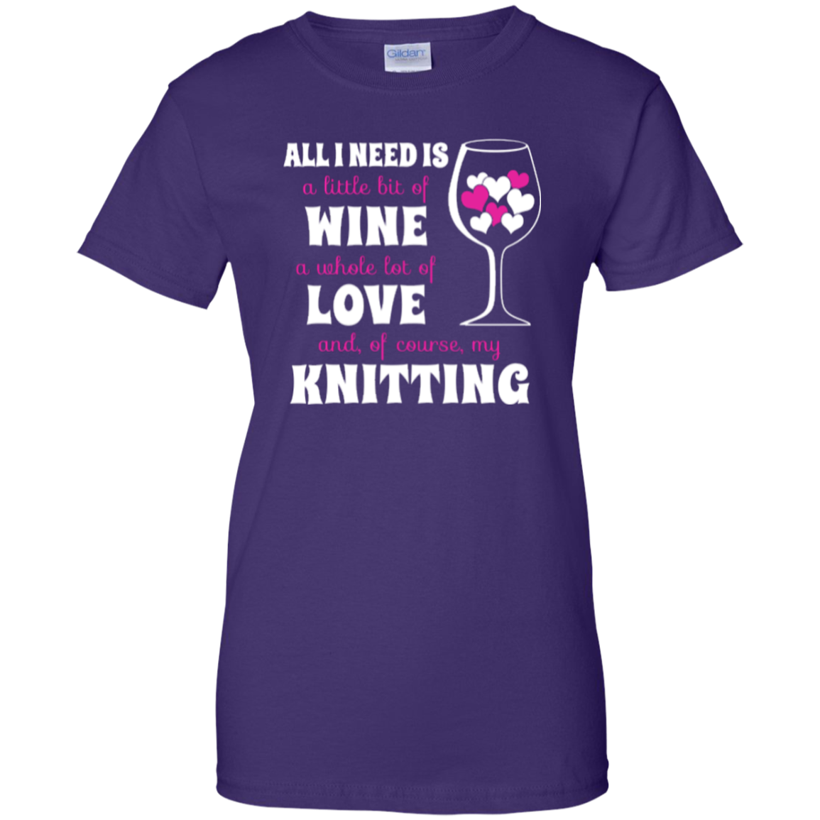 All I Need is Wine-Love-Knitting Ladies Custom 100% Cotton T-Shirt - Crafter4Life - 9