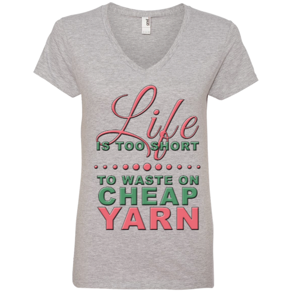 Life Is Too Short to Use Cheap Yarn Ladies V-Neck Tee - Crafter4Life - 1