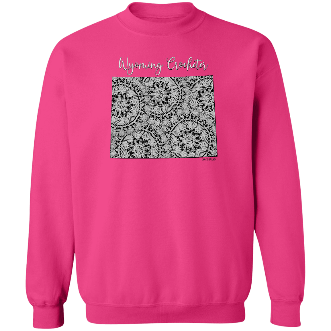 Wyoming Crocheter Crewneck Pullover Sweatshirt