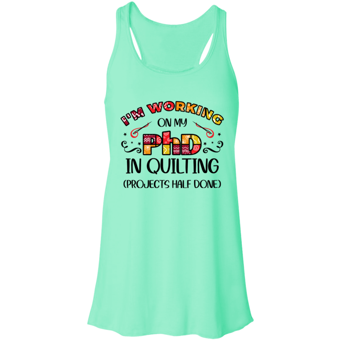 PhD in Quilting Flowy Racerback Tank