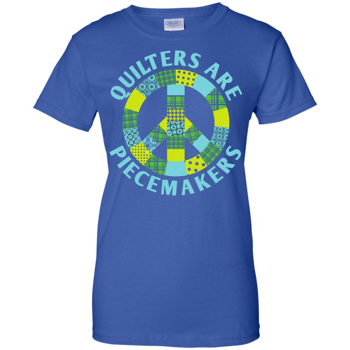 Quilters are Piecemakers Ladies Custom 100% Cotton T-Shirt - Crafter4Life - 12