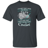 I Shop Faster than I Crochet T-Shirt