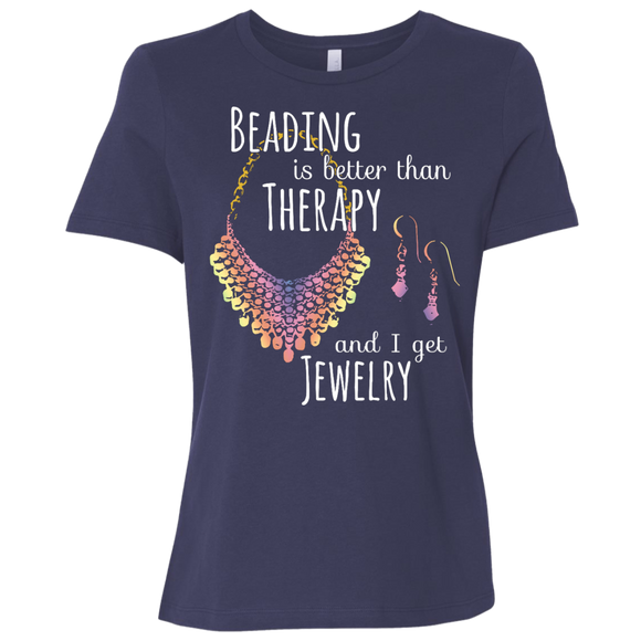 Beading is Better than Therapy Ladies Relaxed Jersey Short-Sleeve T-Shirt