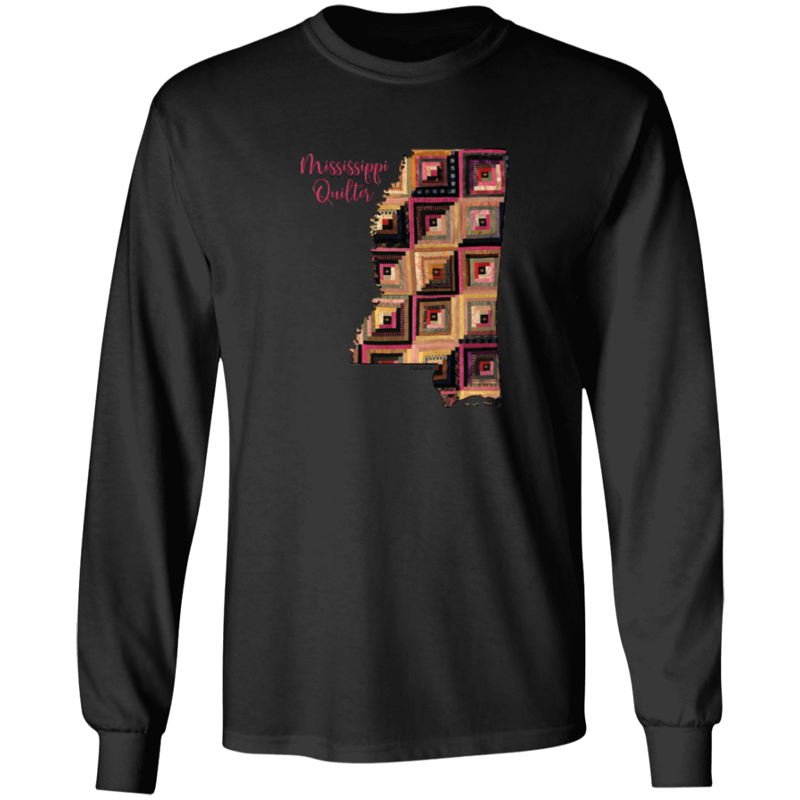 Mississippi Quilter Long Sleeve T-Shirt, Gift for Quilting Friends and Family