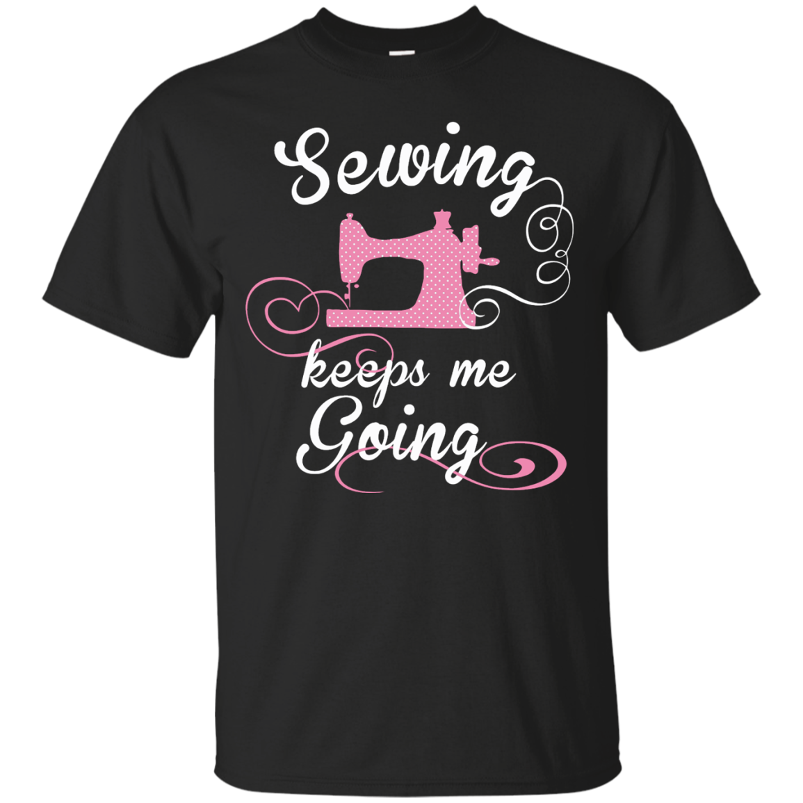 Sewing Keeps Me Going Custom Ultra Cotton T-Shirt - Crafter4Life - 2