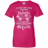 I Shop Faster than I Quilt Ladies Custom 100% Cotton T-Shirt - Crafter4Life - 7