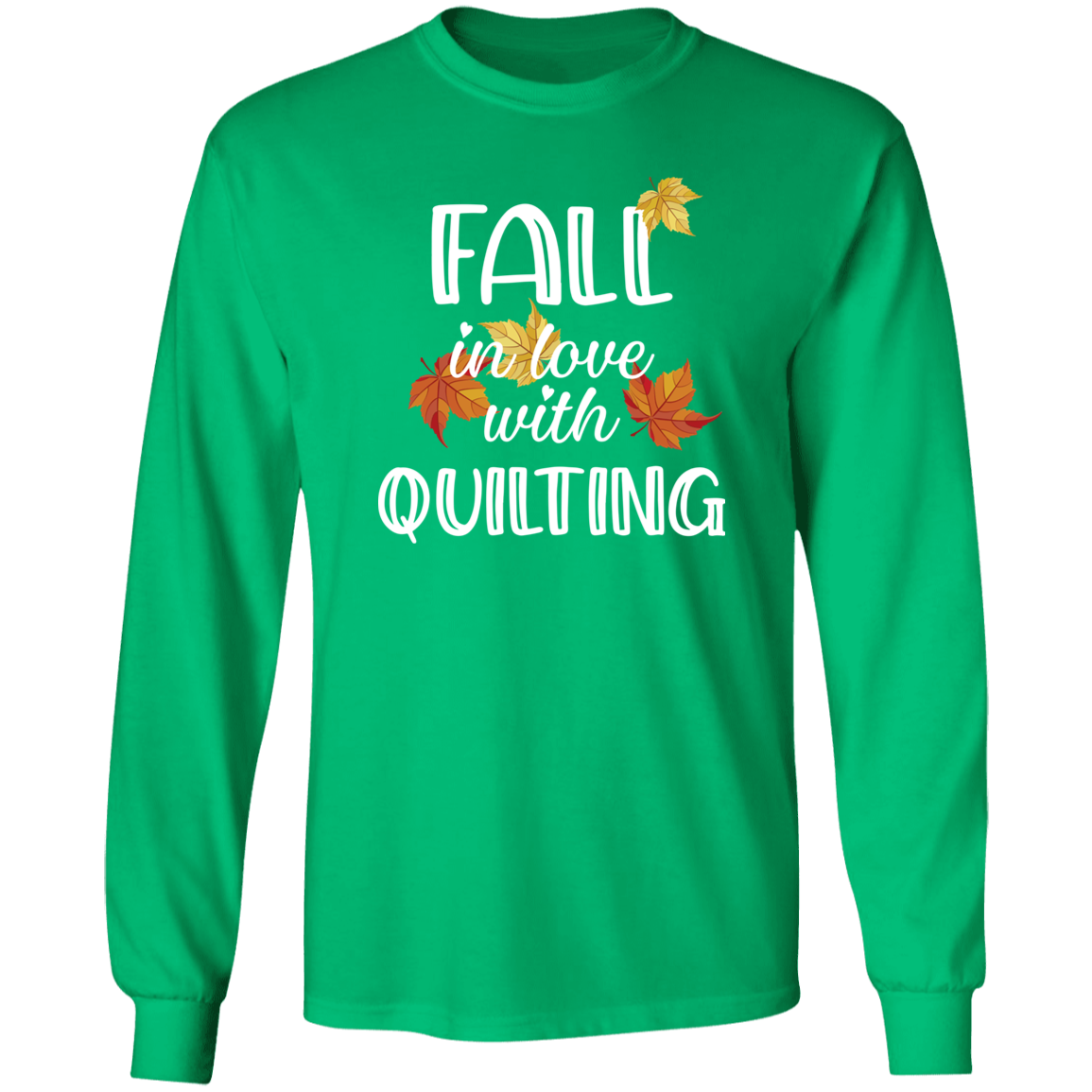 Fall in Love with Quilting LS Ultra Cotton T-Shirt