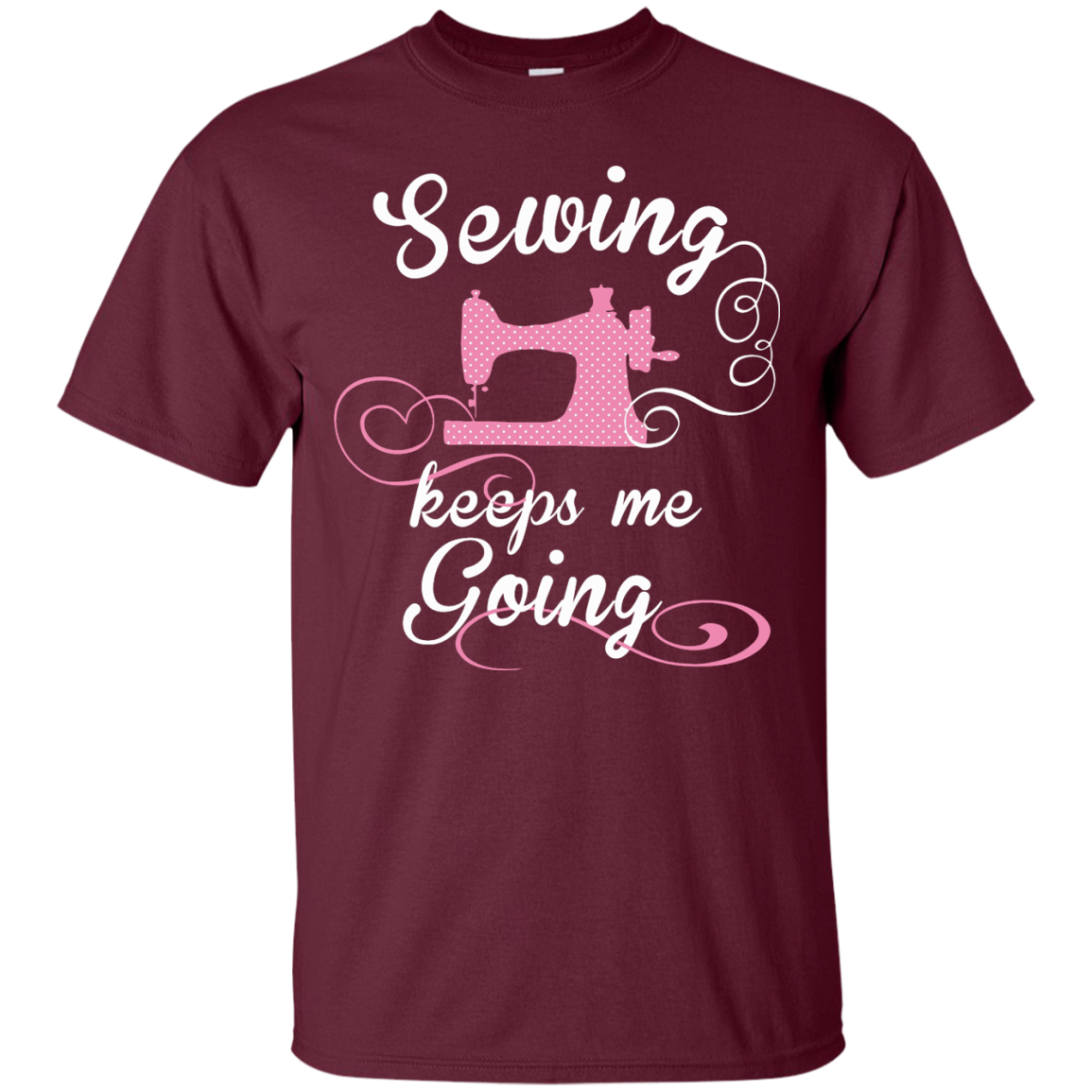 Sewing Keeps Me Going Custom Ultra Cotton T-Shirt - Crafter4Life - 6