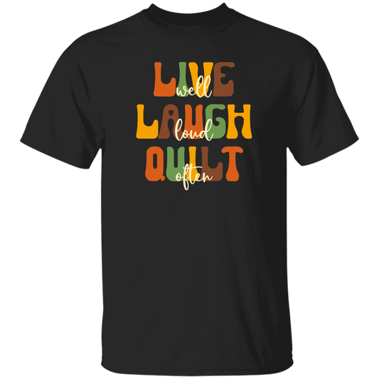 Live Well Quilt Often T-Shirt