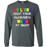 Quilters Keep Their Husbands Warm LS Ultra Cotton T-Shirt