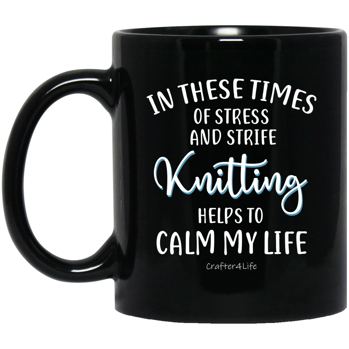 Knitting Helps to Calm My Life Black Mugs