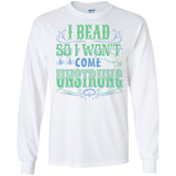 I Bead So I Won't Come Unstrung (aqua) Long Sleeve Ultra Cotton T-Shirt - Crafter4Life - 3