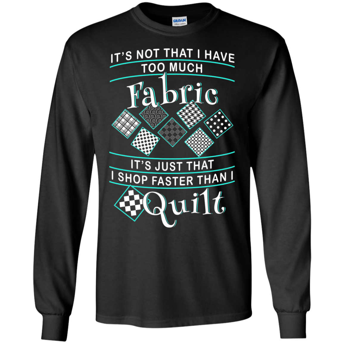 I Shop Faster than I Quilt Long Sleeve Ultra Cotton T-Shirt - Crafter4Life - 1