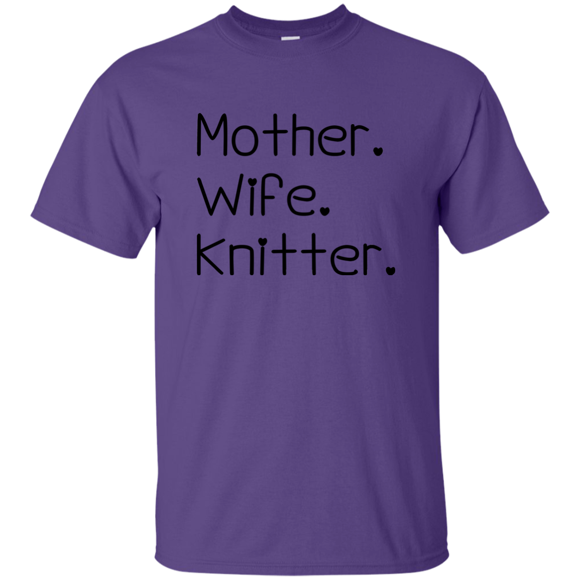 Mother-Wife-Knitter Ultra Cotton T-Shirt