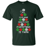 All (NAME) Wants for Christmas is Yarn - Personalized Unisex T-Shirts
