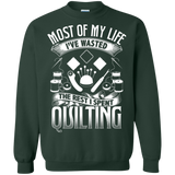 Most of My Life (Quilting) Crewneck Sweatshirts - Crafter4Life - 1