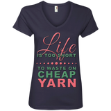 Life Is Too Short to Use Cheap Yarn Ladies V-Neck Tee - Crafter4Life - 6