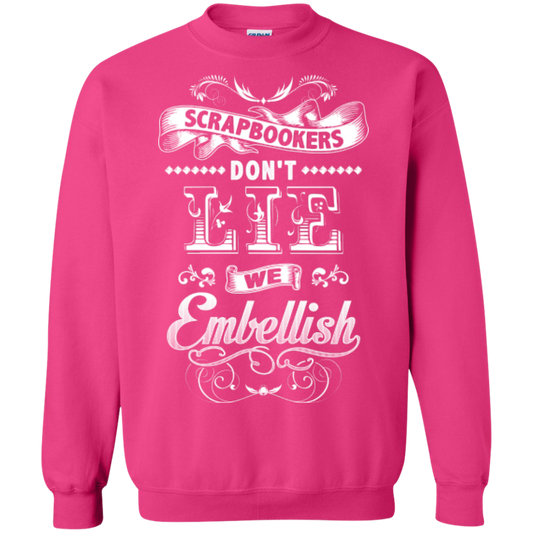 Scrapbookers Don't Lie Crewneck Sweatshirts - Crafter4Life - 1