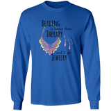 Beading is Better than Therapy Long Sleeve T-Shirt