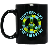 Quilters are Piecemakers Black Mugs