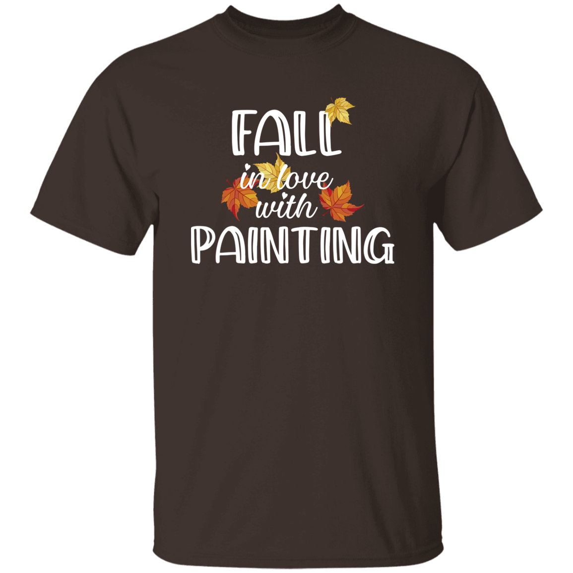 Fall in love with Painting T-Shirt