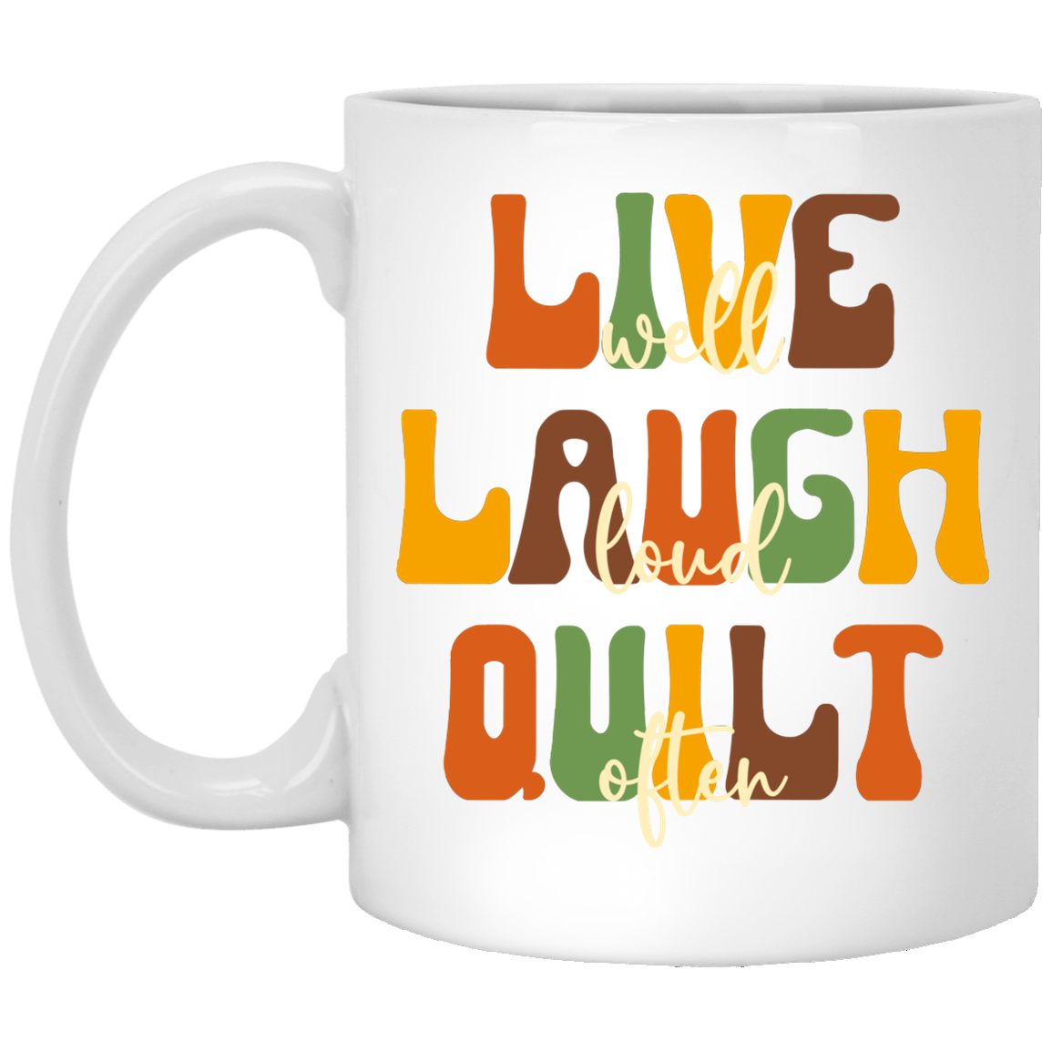 Live Well Quilt Often Mugs