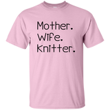 Mother-Wife-Knitter Ultra Cotton T-Shirt