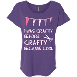 I Was Crafty Before Crafty Became Cool Ladies Triblend Dolman Sleeve