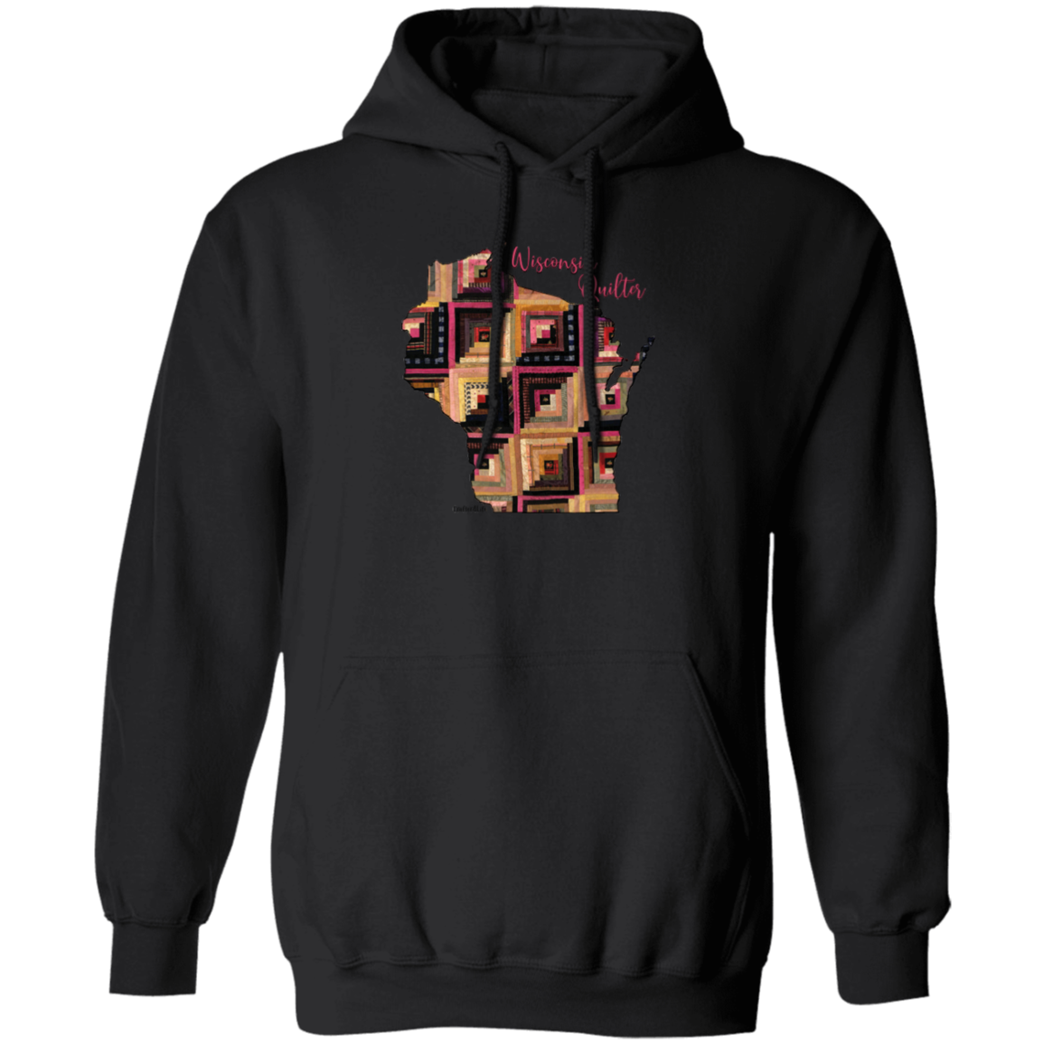 Wisconsin Quilter Pullover Hoodie, Gift for Quilting Friends and Family