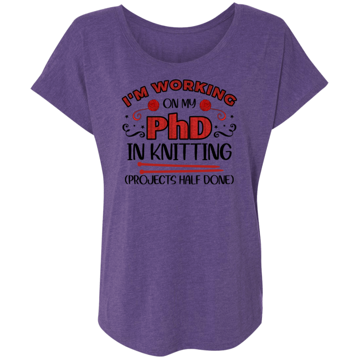 PhD in Knitting Ladies' Triblend Dolman Sleeve