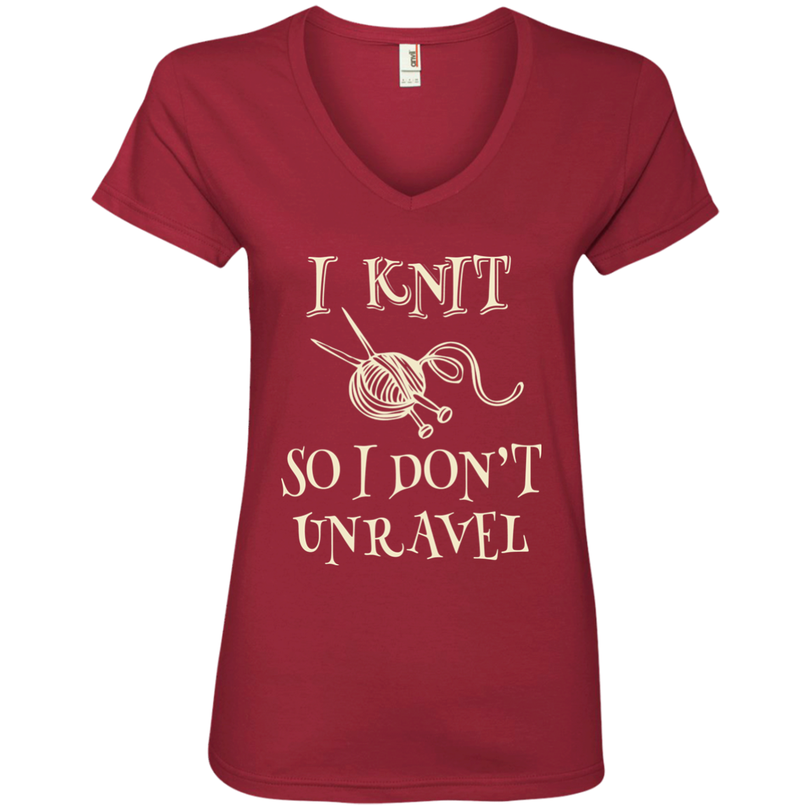 I Knit So I Don't Unravel Ladies V-Neck T-Shirt