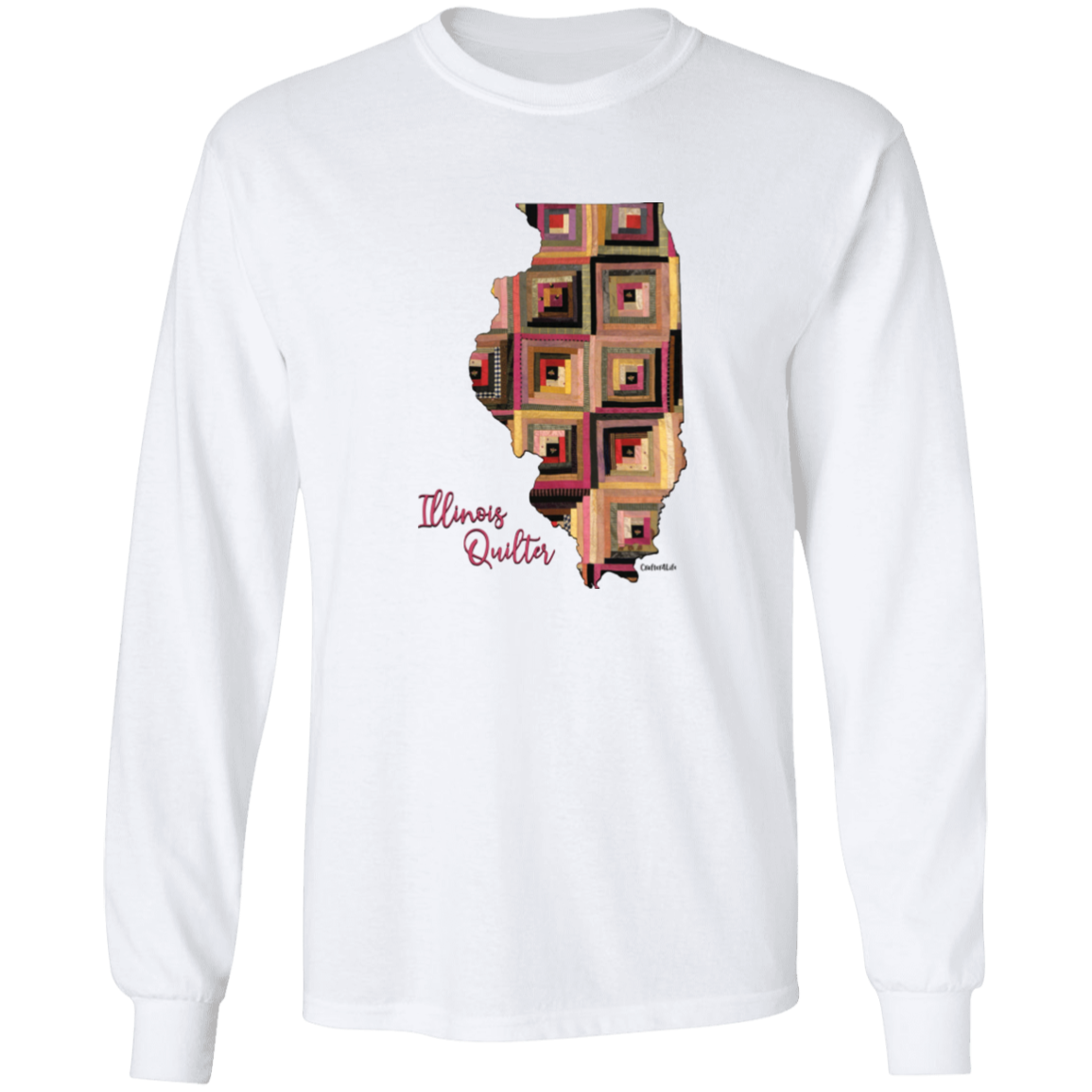 Illinois Quilter Long Sleeve T-Shirt, Gift for Quilting Friends and Family