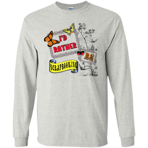 I'd Rather Be Scrapbooking Long Sleeve Ultra Cotton T-Shirt - Crafter4Life - 1