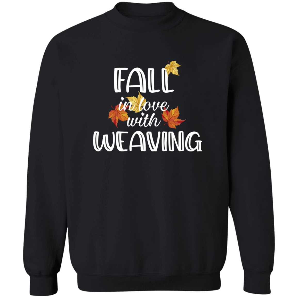 Fall in Love with Weaving Sweatshirt
