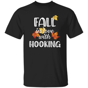 Fall in Love with Hooking T-Shirt